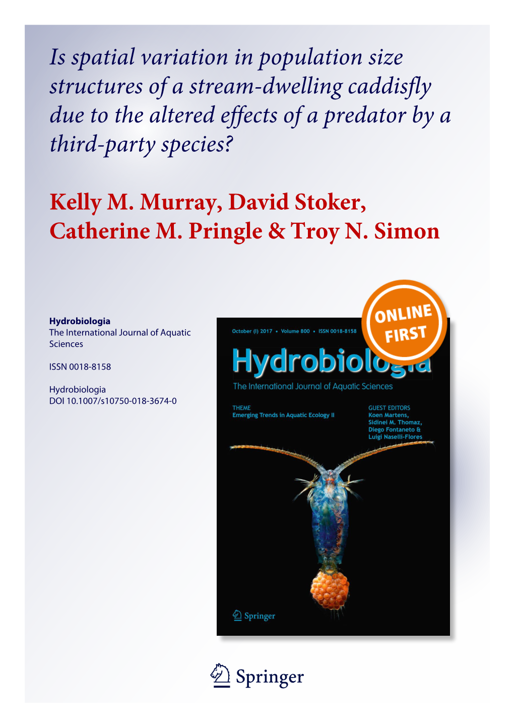 Is Spatial Variation in Population Size Structures of a Stream-Dwelling Caddisfly Due to the Altered Effects of a Predator by a Third-Party Species?