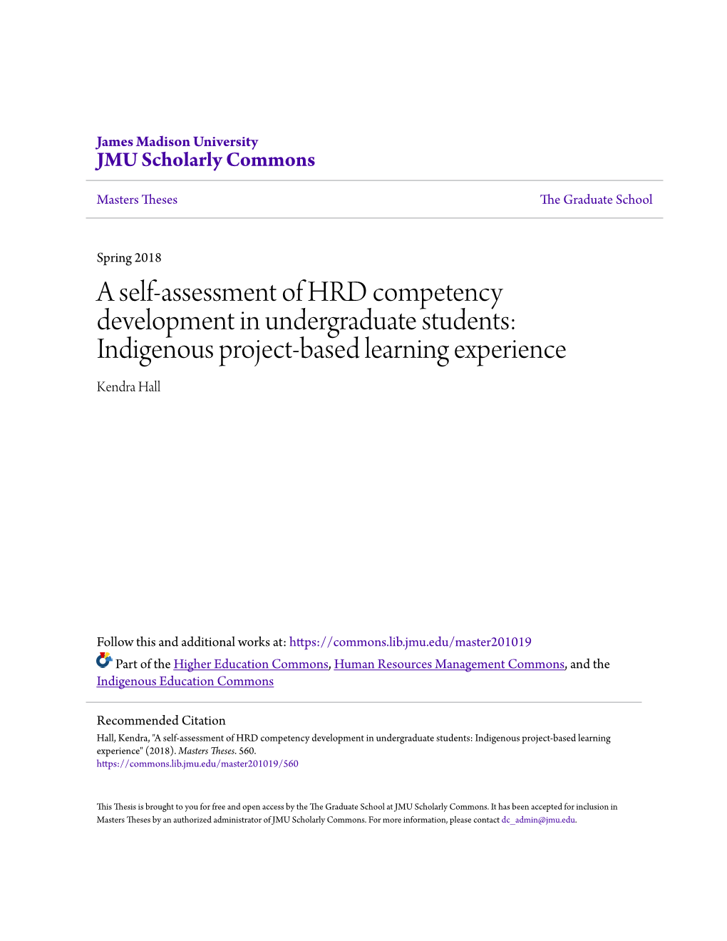 A Self-Assessment of HRD Competency Development in Undergraduate Students: Indigenous Project-Based Learning Experience Kendra Hall