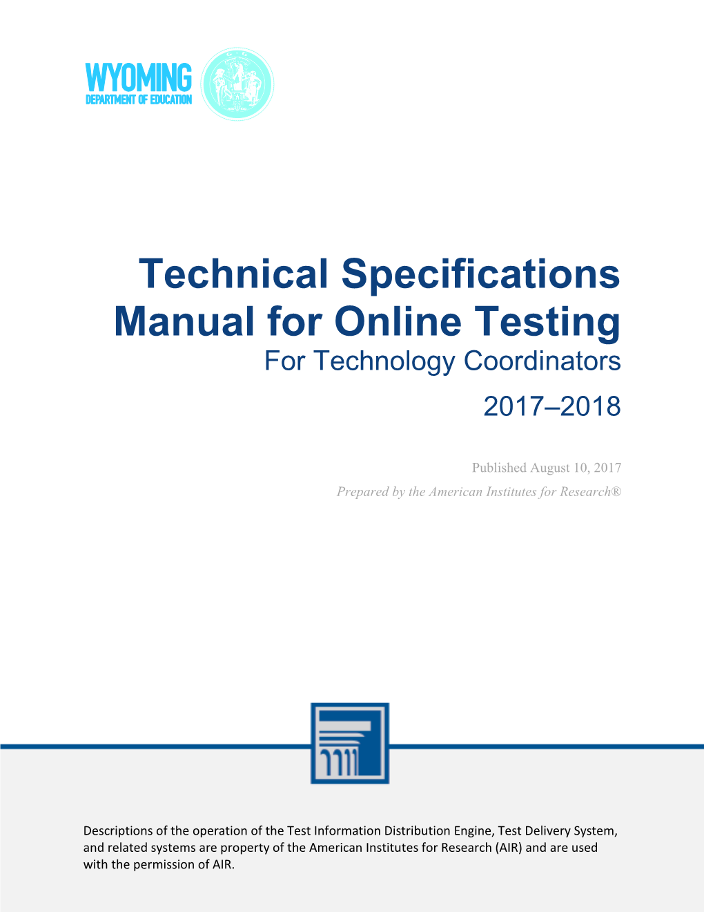 Technical Specifications Manual for Online Testing for Technology Coordinators 2017–2018