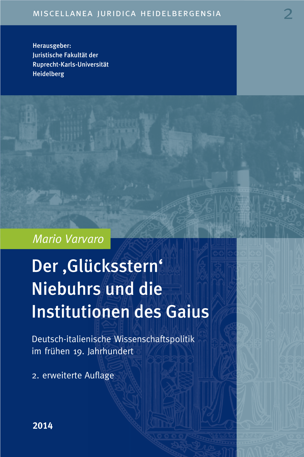 Band 2: Der Glücksstern Niebuhrs Und Die Institutionen Des Gaius