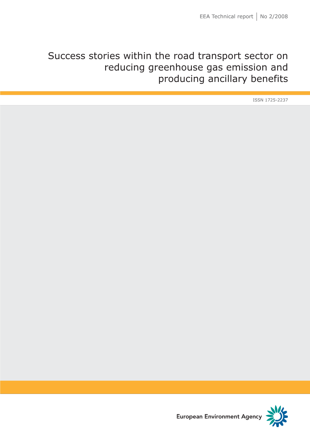 Success Stories Within the Road Transport Sector on Reducing Greenhouse Gas Emission and Producing Ancillary Benefits