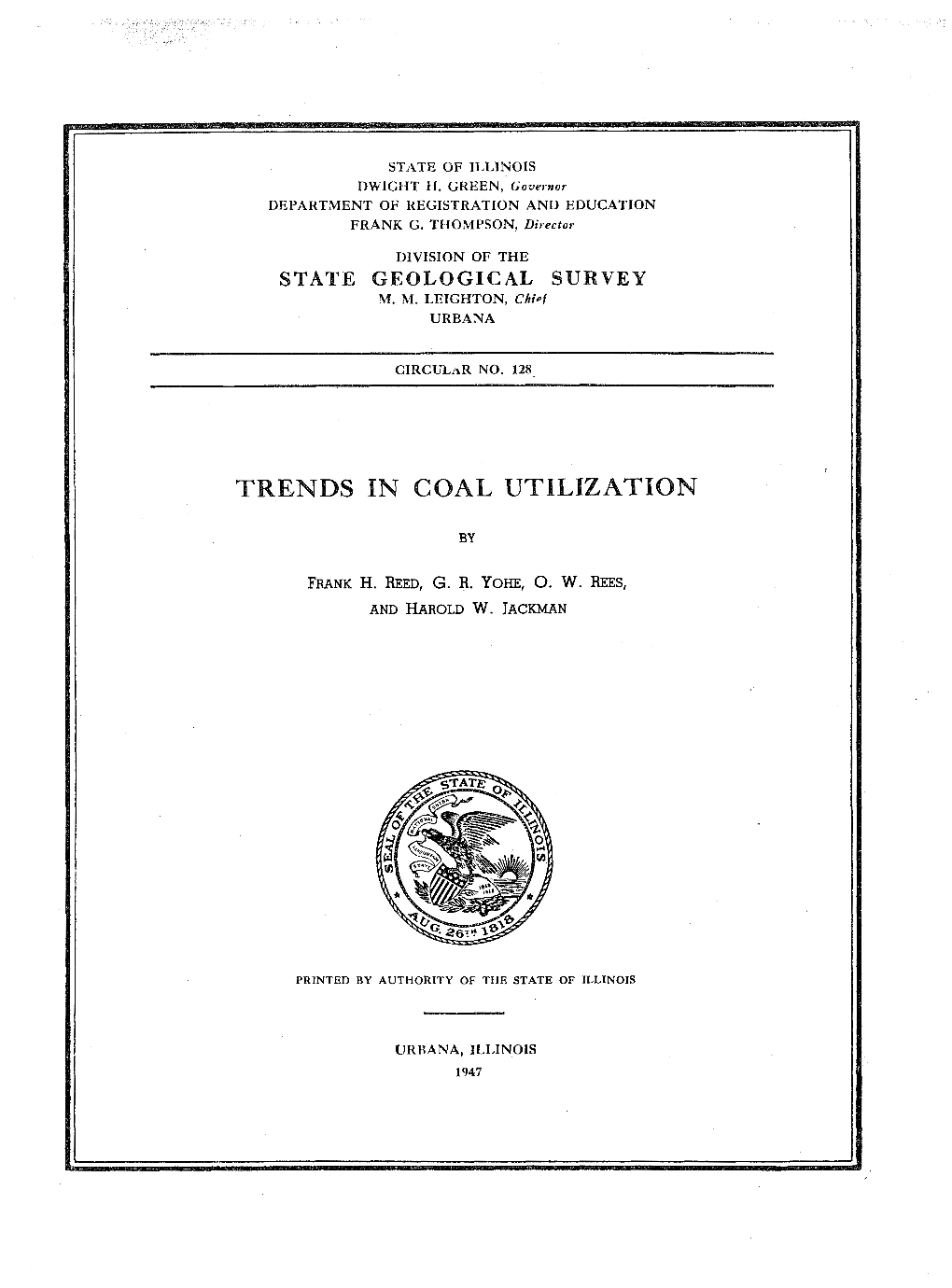 TRENDS in COAL UTILIZATION Present Century, and Then Almost Entirely As Fuels Specifically Refined and Modified to Suit Definite Uses