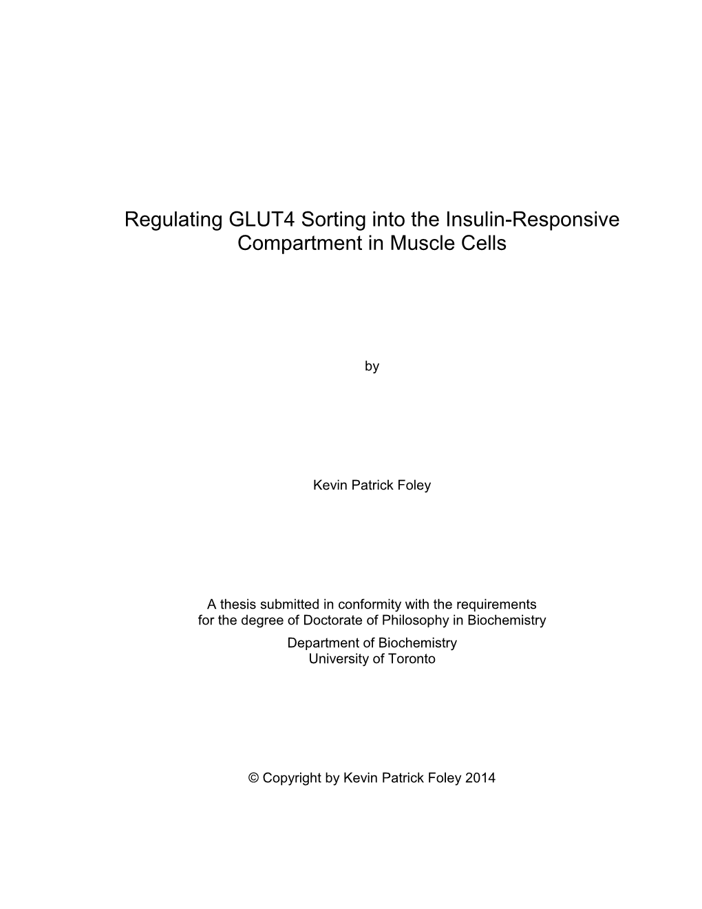 Regulating GLUT4 Sorting Into the Insulin-Responsive Compartment in Muscle Cells