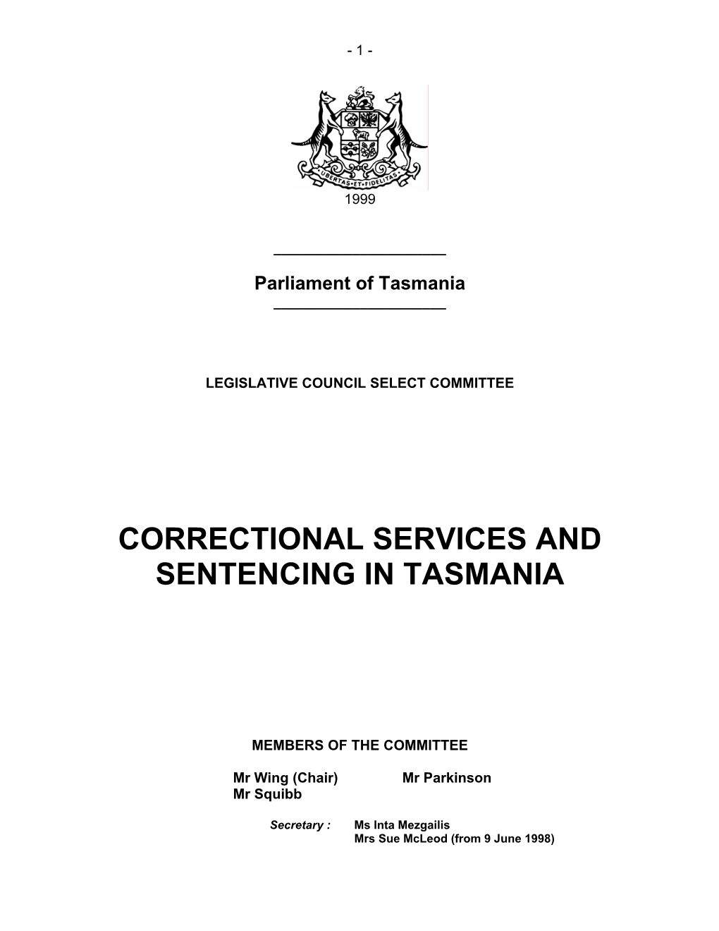 Correctional Services and Sentencing in Tasmania