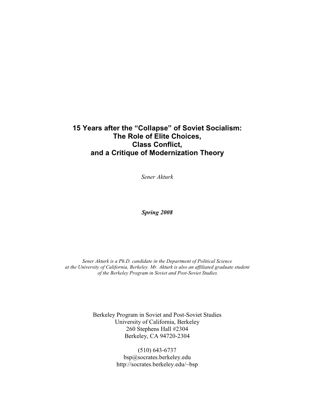 15 Years After the “Collapse” of Soviet Socialism: the Role of Elite Choices, Class Conflict, and a Critique of Modernization Theory