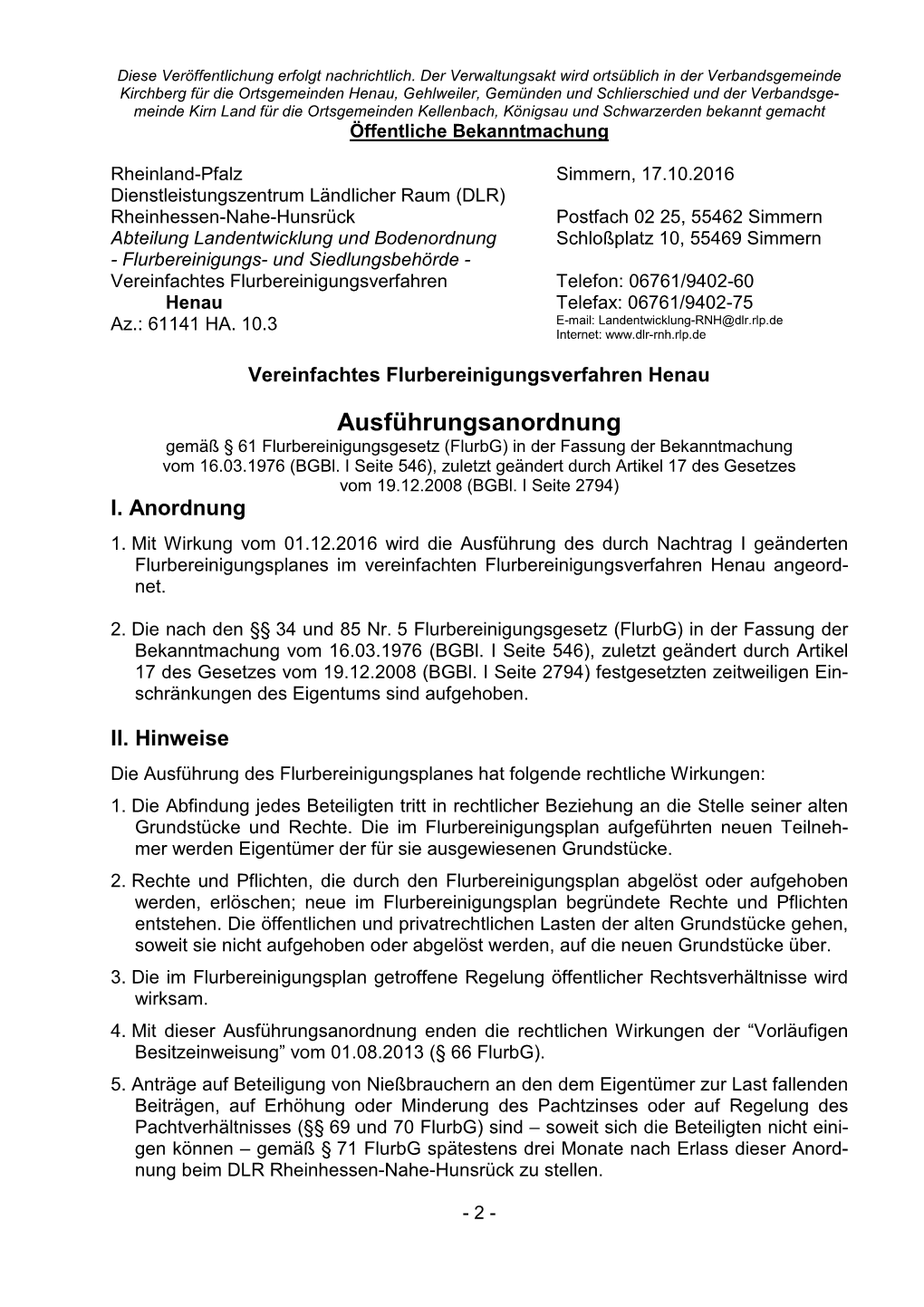 Ausführungsanordnung Gemäß § 61 Flurbereinigungsgesetz (Flurbg) in Der Fassung Der Bekanntmachung Vom 16.03.1976 (Bgbl