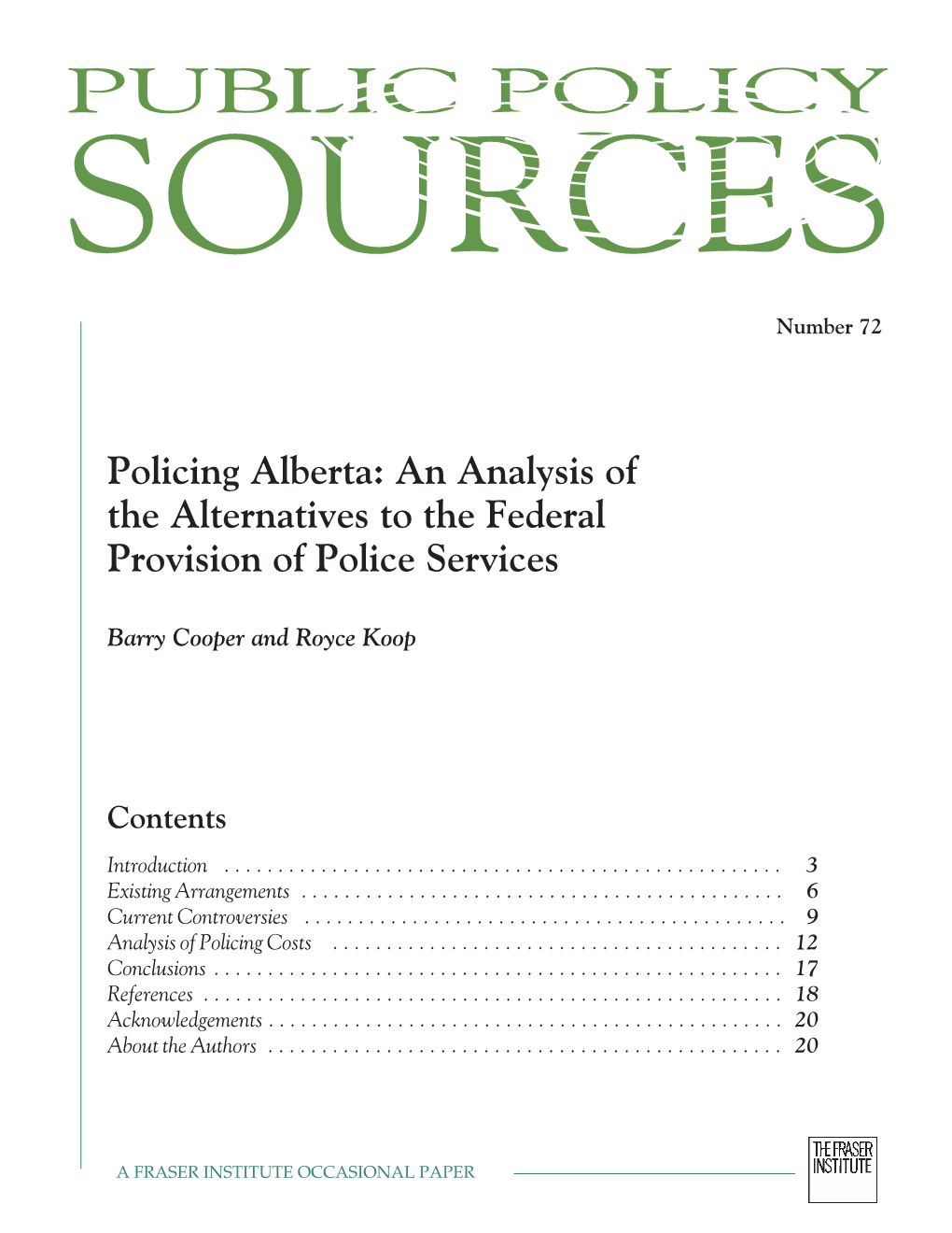 Policing Alberta: an Analysis of the Alternatives to the Federal Provision of Police Services