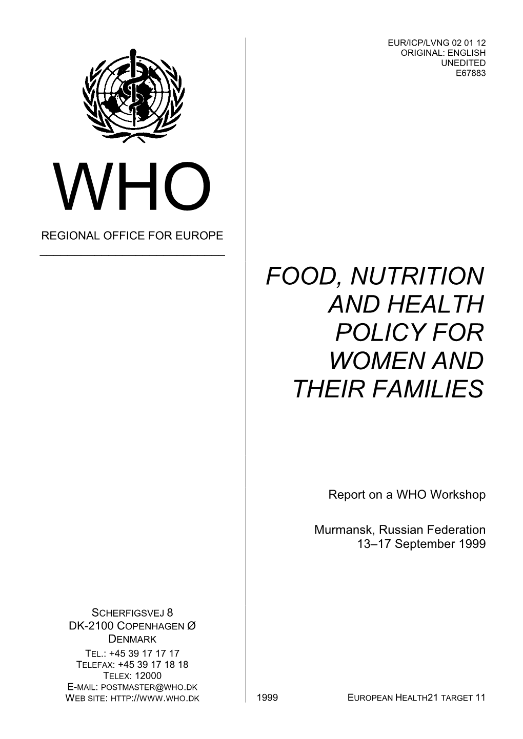 Food, Nutrition and Health Policy for Women and Their Families