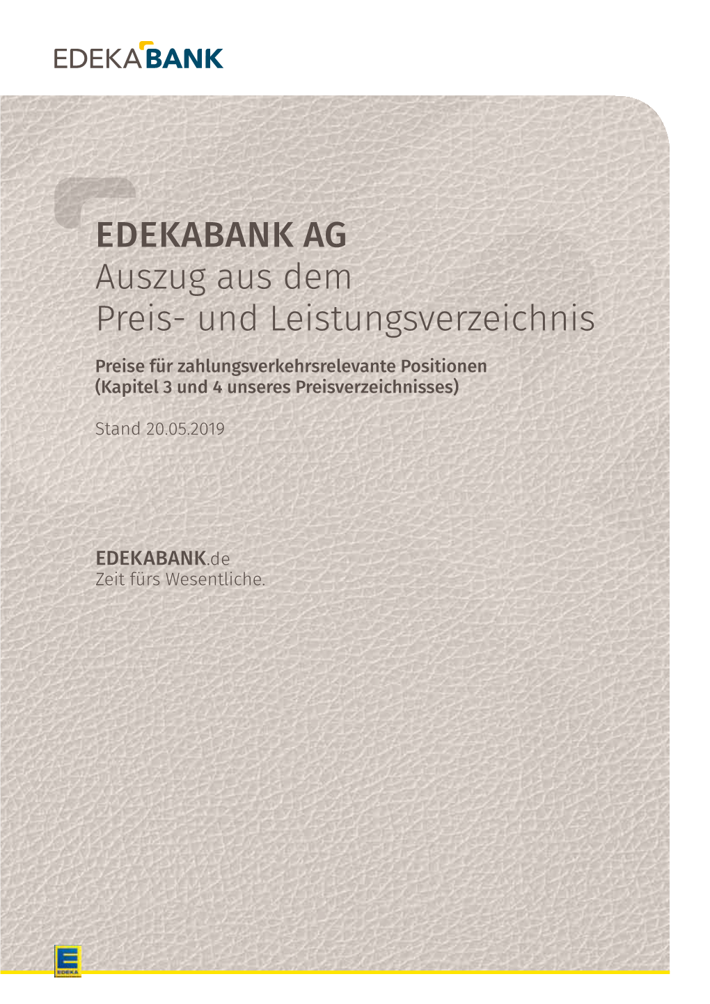 Edekabank AG Auszug Aus Dem Preis- Und Leistungsverzeichnis Preise Für Zahlungsverkehrsrelevante Positionen (Kapitel 3 Und 4 Unseres Preisverzeichnisses)