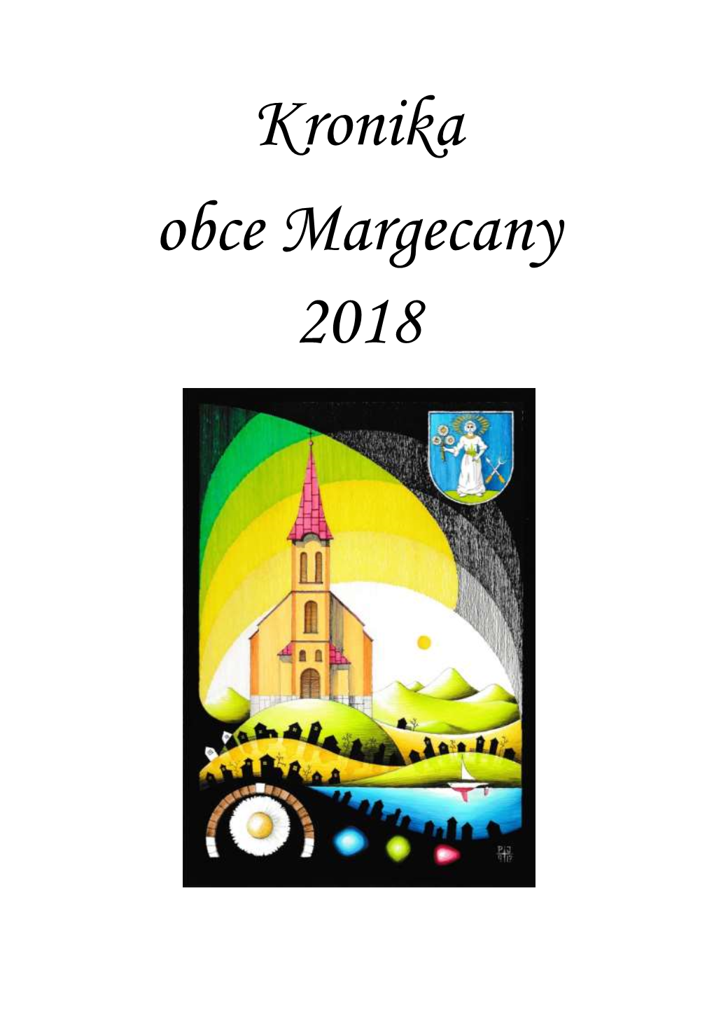 Kronika Obce Margecany 2018