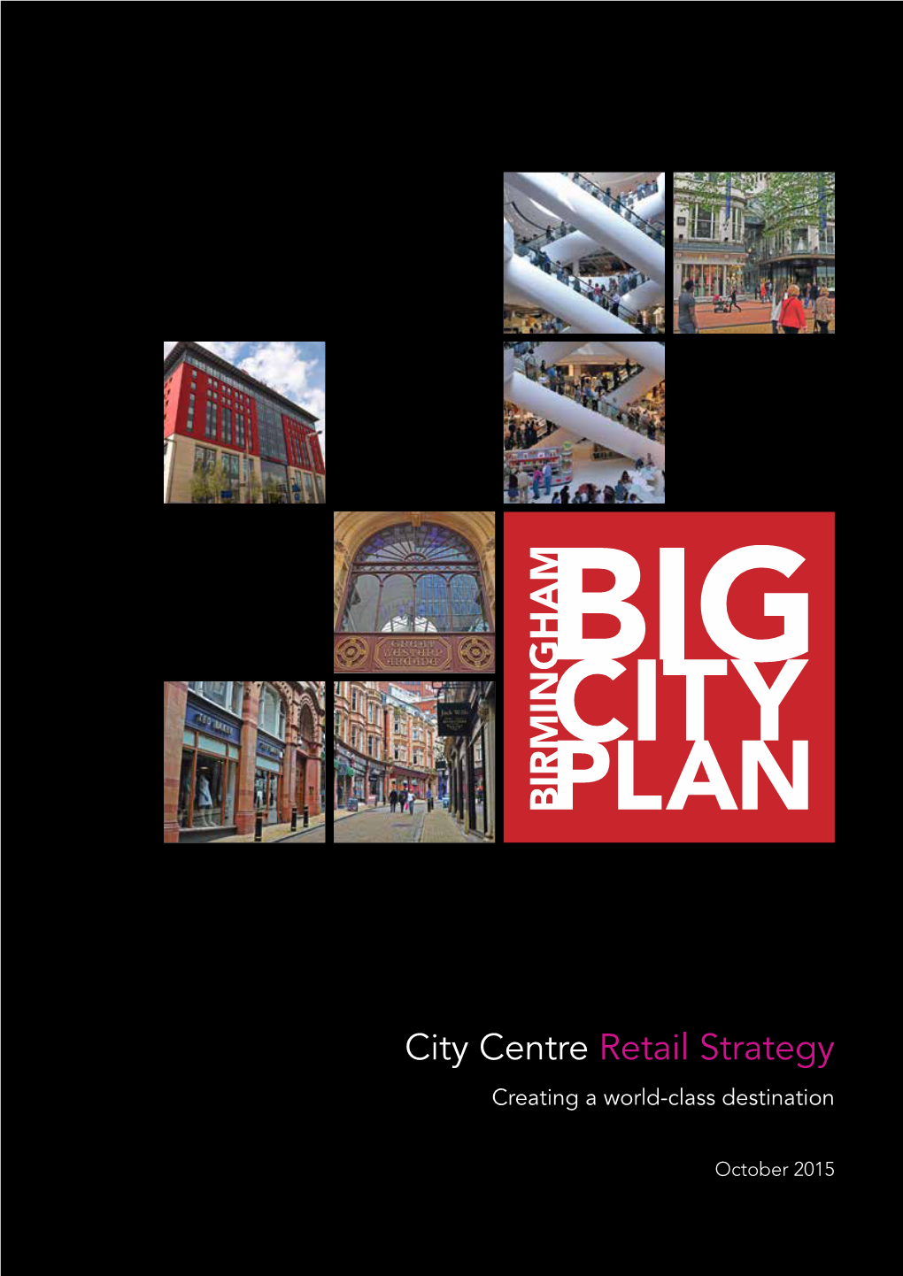 City Centre Retail Strategy Creating a World-Class Destination