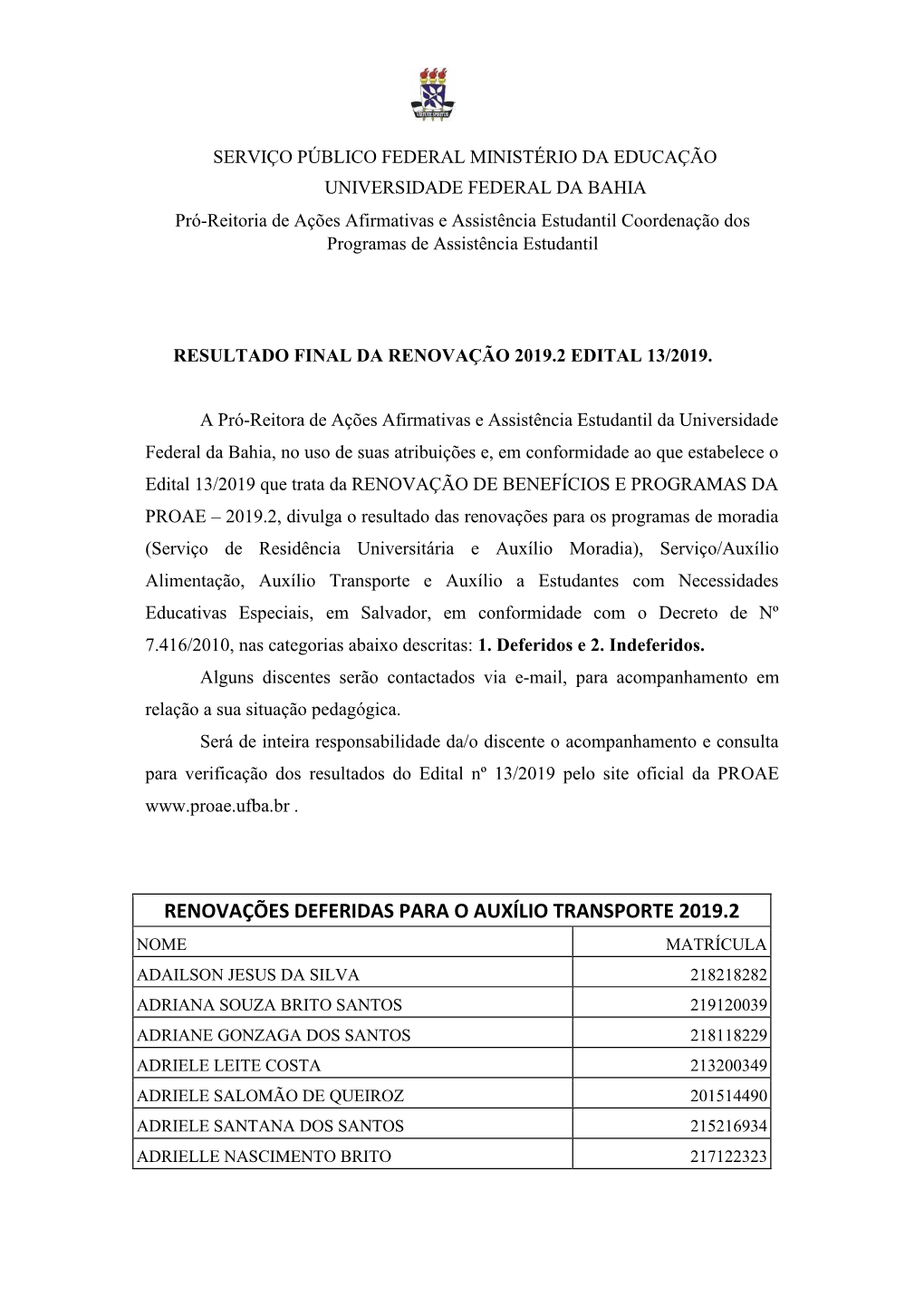 Renovações Deferidas Para O Auxílio Transporte 2019.2