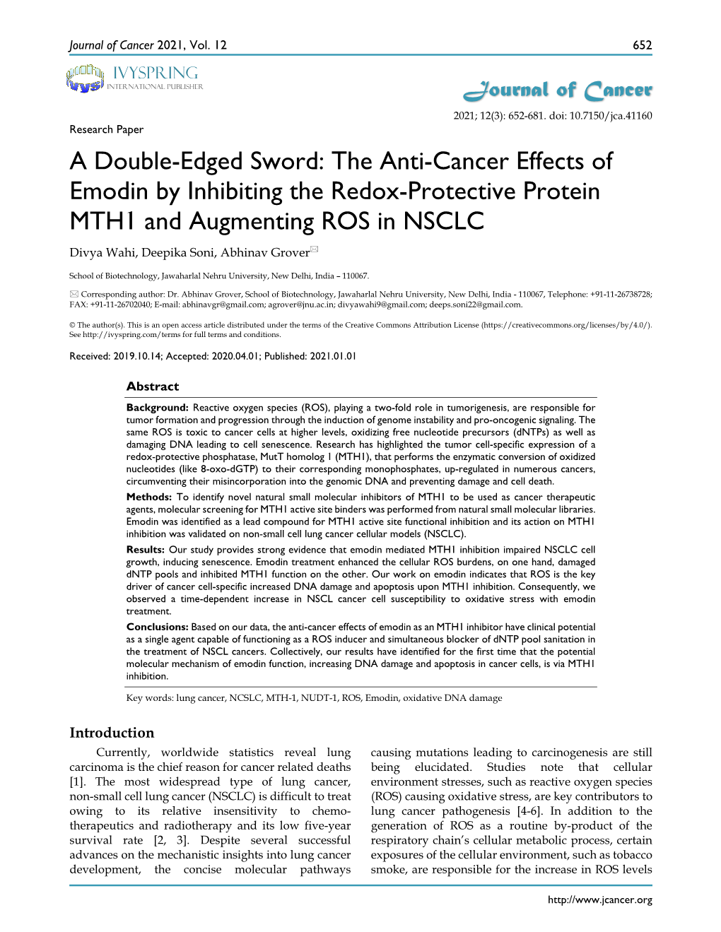 The Anti-Cancer Effects of Emodin by Inhibiting the Redox-Protective Protein MTH1 and Augmenting ROS in NSCLC Divya Wahi, Deepika Soni, Abhinav Grover