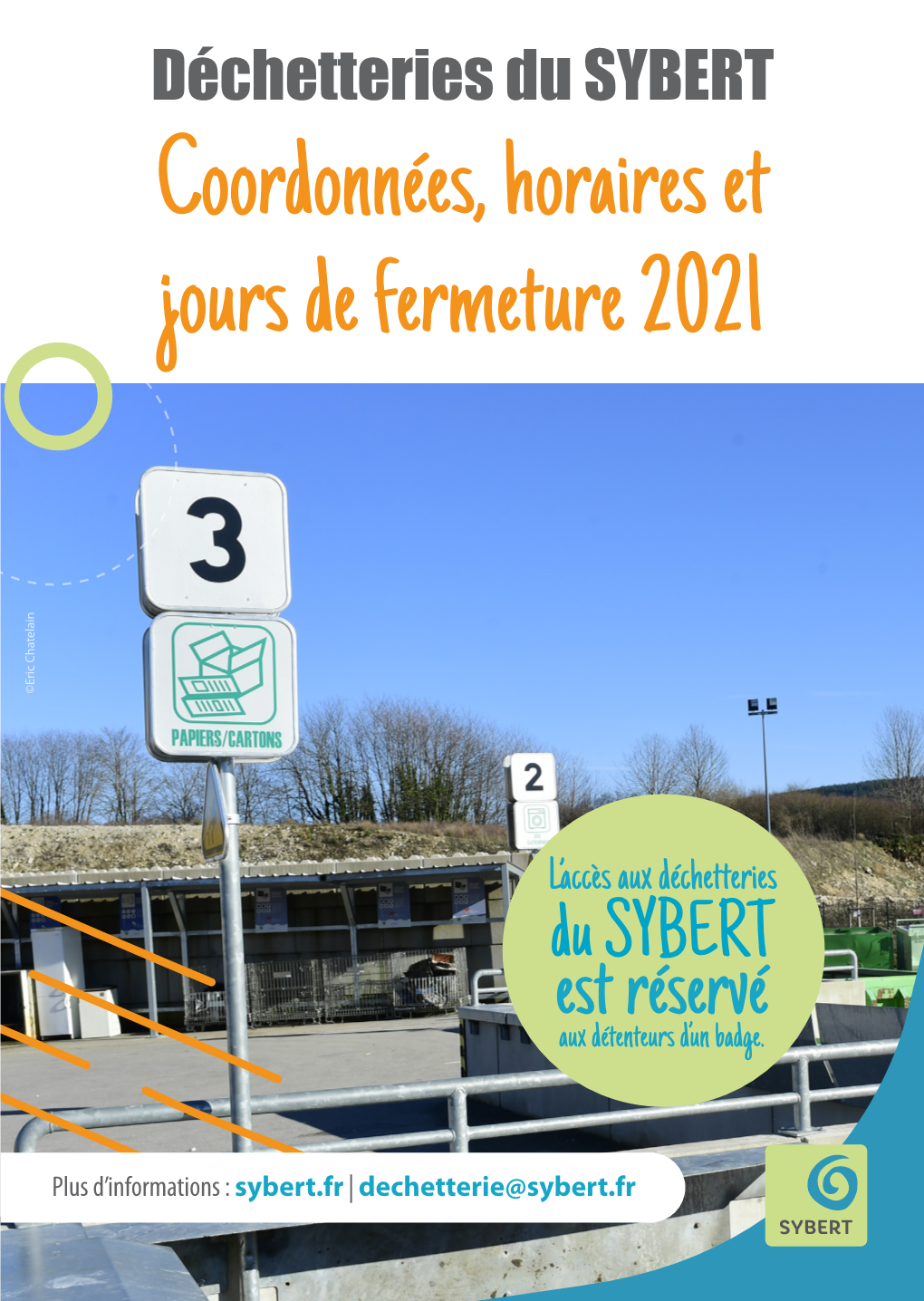 Coordonnées, Horaires Et Jours De Fermeture 2021 ©Eric Chatelain