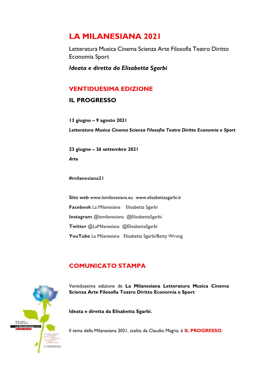 LA MILANESIANA 2021 Letteratura Musica Cinema Scienza Arte Filosofia Teatro Diritto Economia Sport Ideata E Diretta Da Elisabetta Sgarbi