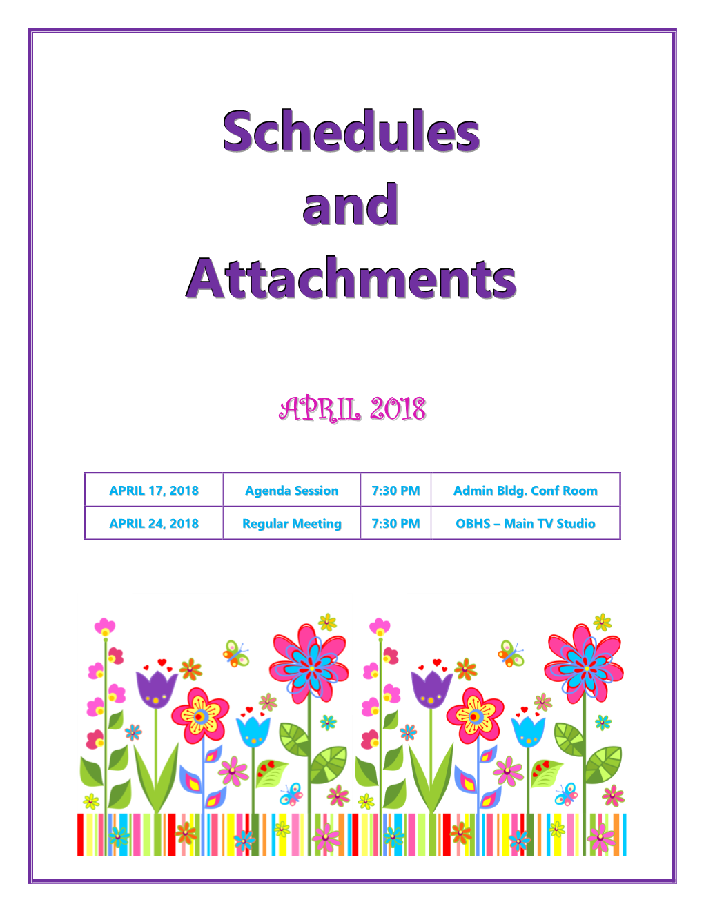 04.2018 April Schedules and Attachments