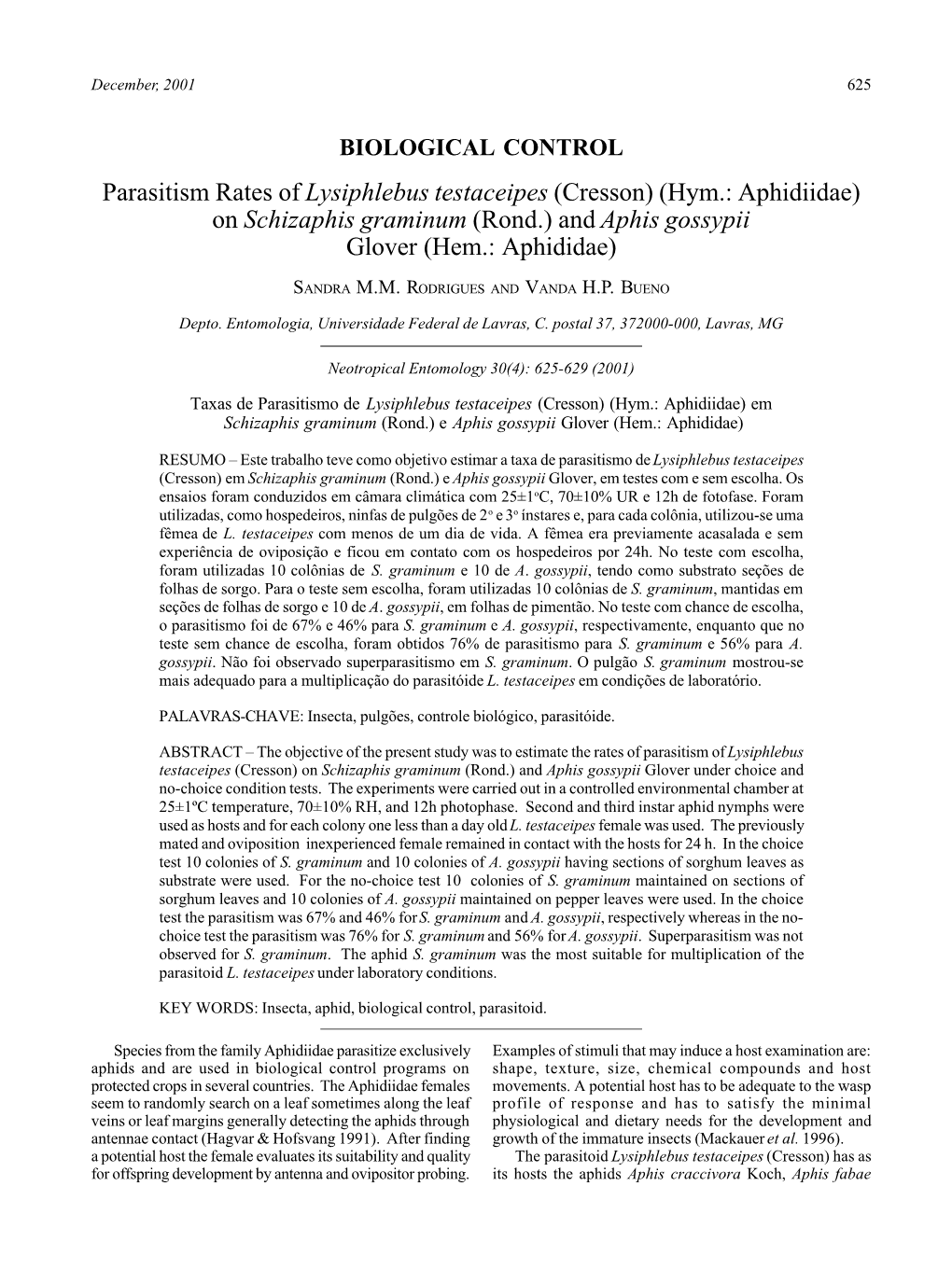 Parasitism Rates of Lysiphlebus Testaceipes (Cresson) (Hym.: Aphidiidae) on Schizaphis Graminum (Rond.) and Aphis Gossypii Glover (Hem.: Aphididae)