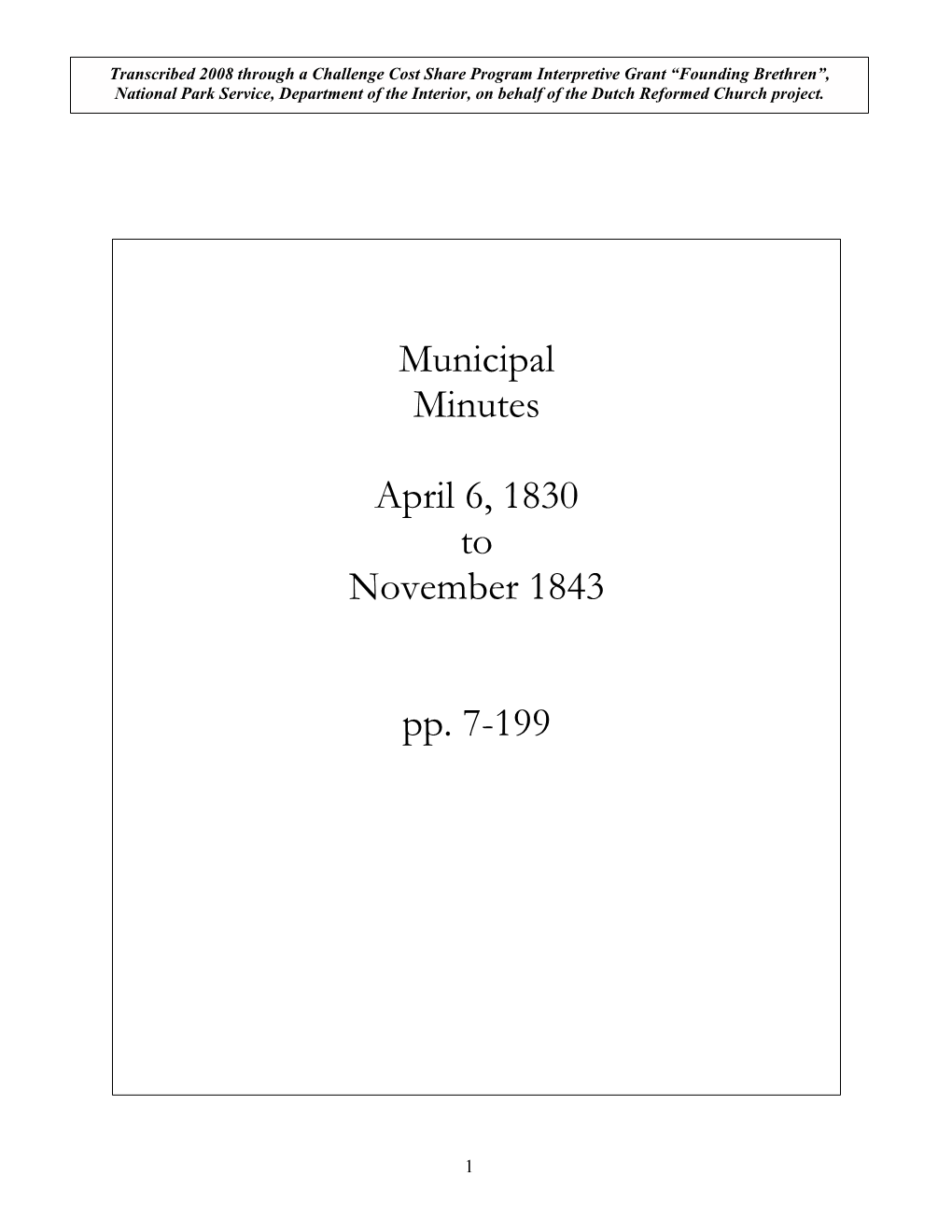 Municipal Minutes April 6, 1830 to November 1843 Pp. 7-199