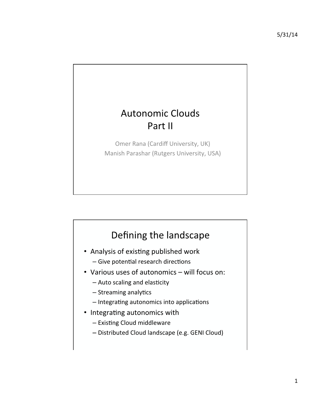 Autonomic Clouds Part II Defining the Landscape