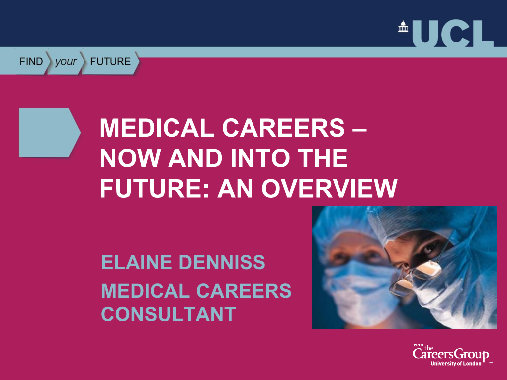 Medical Careers – Now and Into the Future: an Overview