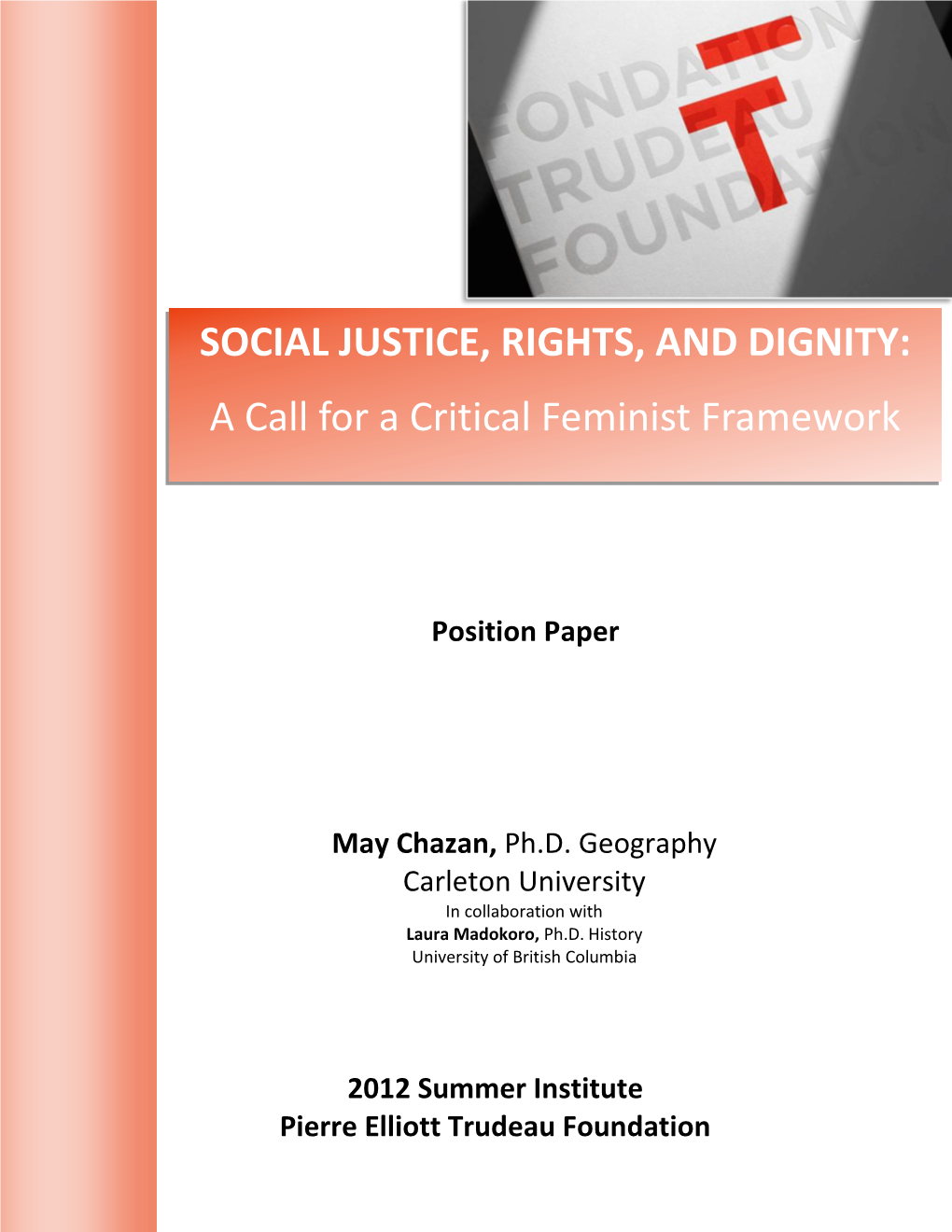 SOCIAL JUSTICE, RIGHTS, and DIGNITY: a Call for a Critical Feminist Framework