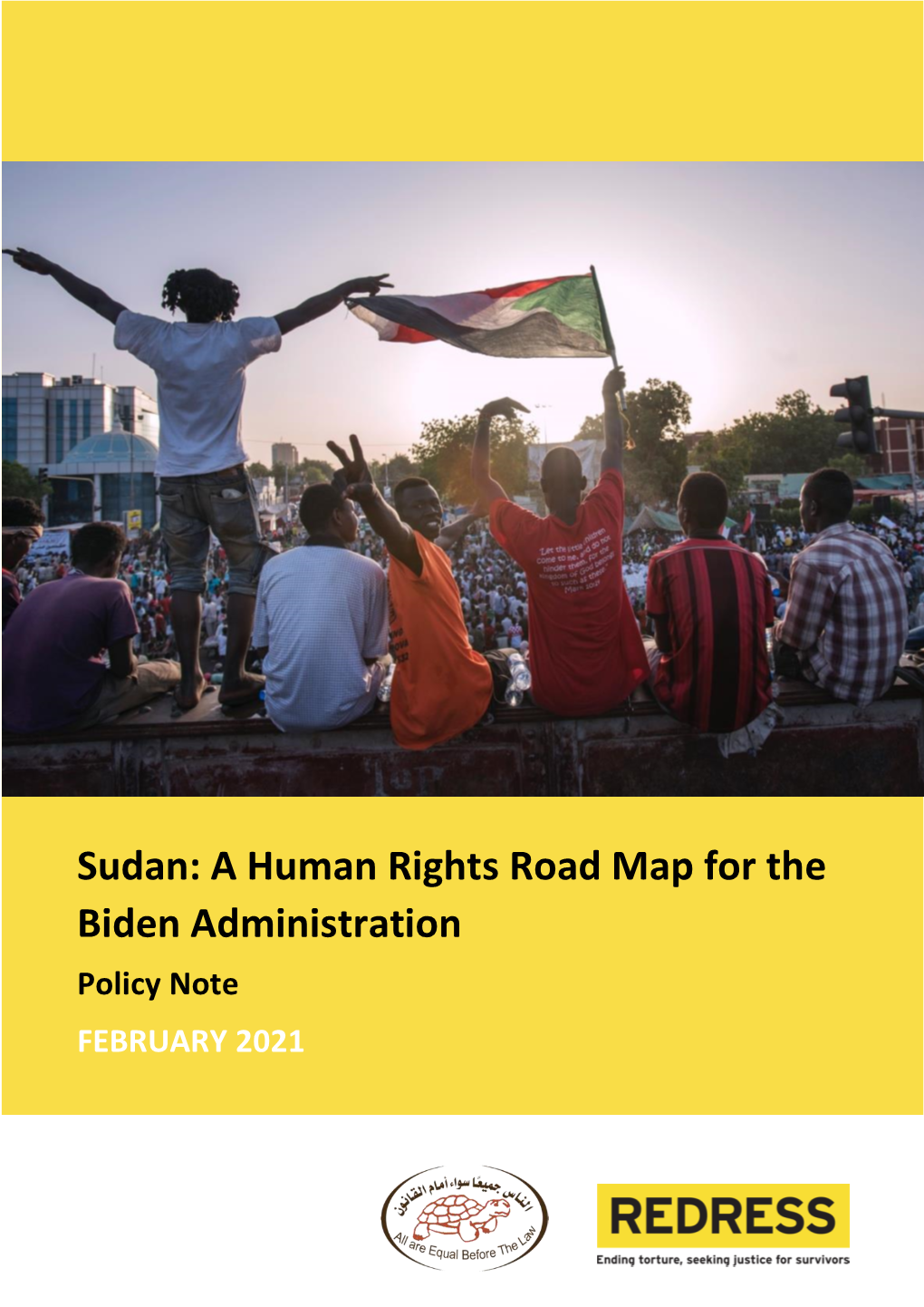 Sudan: a Human Rights Road Map for the Biden Administration Policy Note FEBRUARY 2021