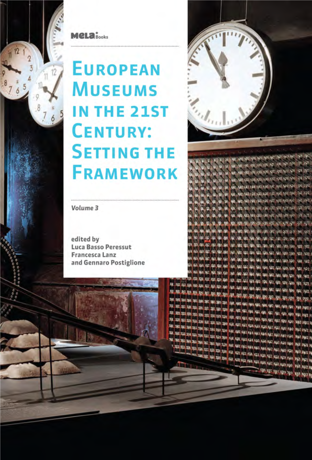 European Museums in the 21St Century: Setting the Framework Vol