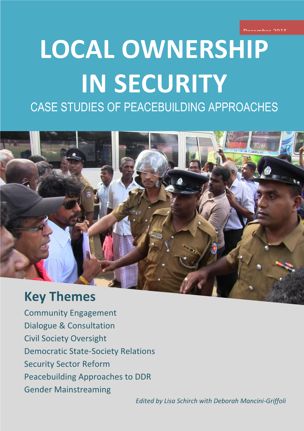 Local Ownership in Security Case Studies of Peacebuilding Approaches