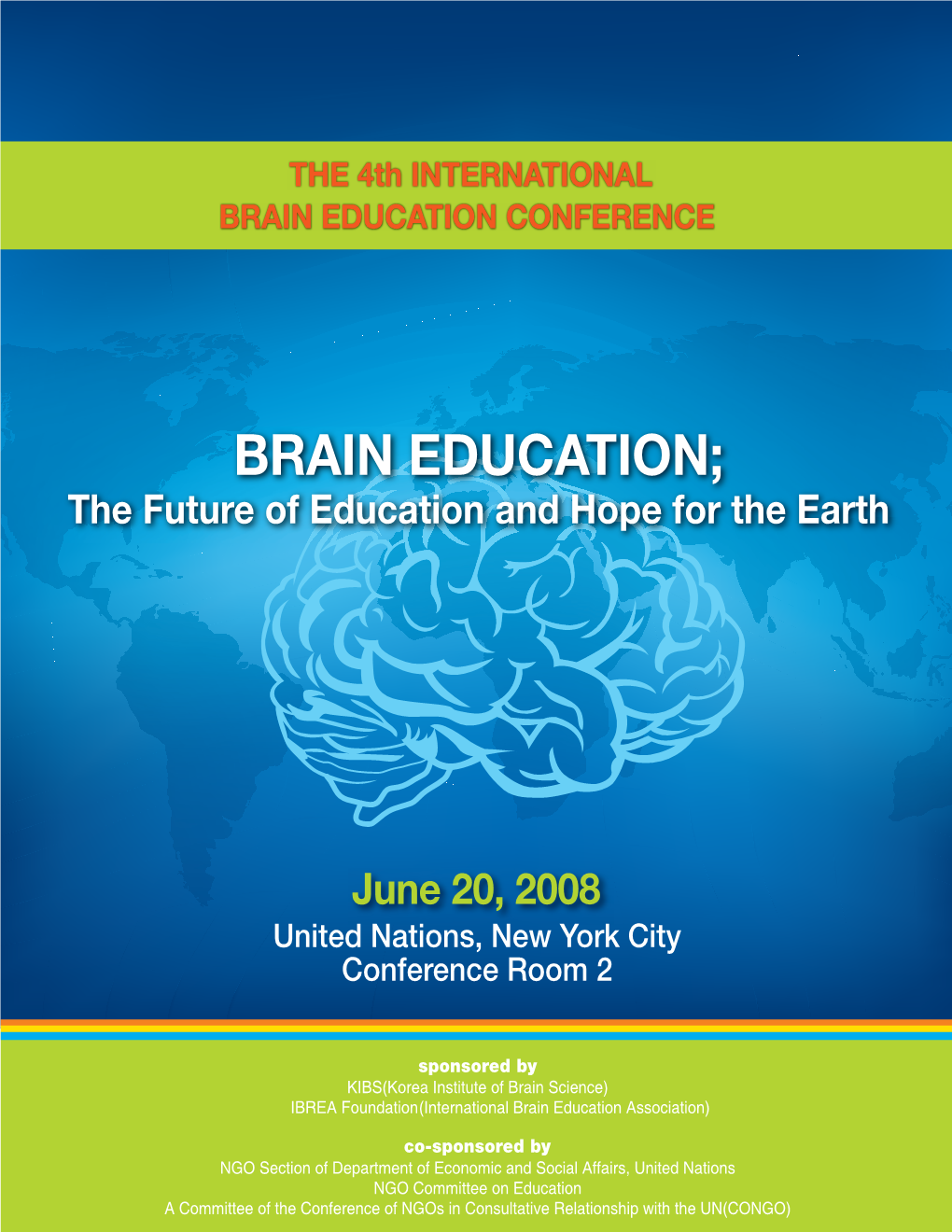 The Fourth International Brain Education Conference
