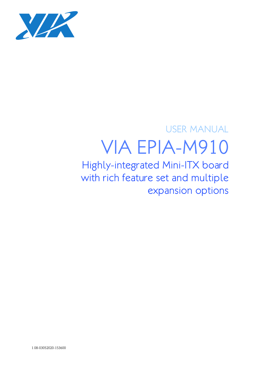 VIA EPIA-M910 Highly-Integrated Mini-ITX Board with Rich Feature Set and Multiple Expansion Options