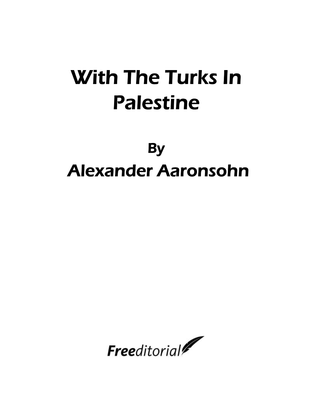 With the Turks in Palestine