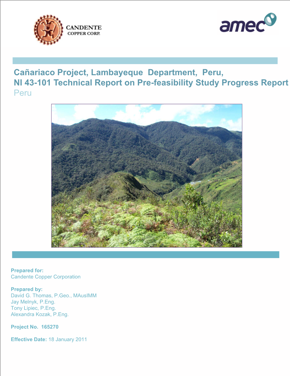 Cañariaco Project, Lambayeque Department, Peru, NI 43-101 Technical Report on Pre-Feasibility Study Progress Report Peru