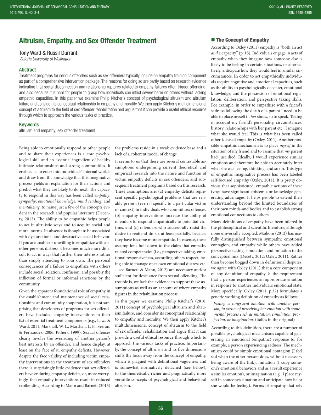 Altruism, Empathy, and Sex Offender Treatment „„The Concept of Empathy According to Oxley (2011) Empathy Is “Both an Act Tony Ward & Russil Durrant and a Capacity” (P