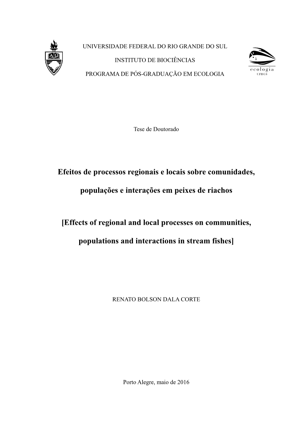 Effects of Regional and Local Processes on Communities
