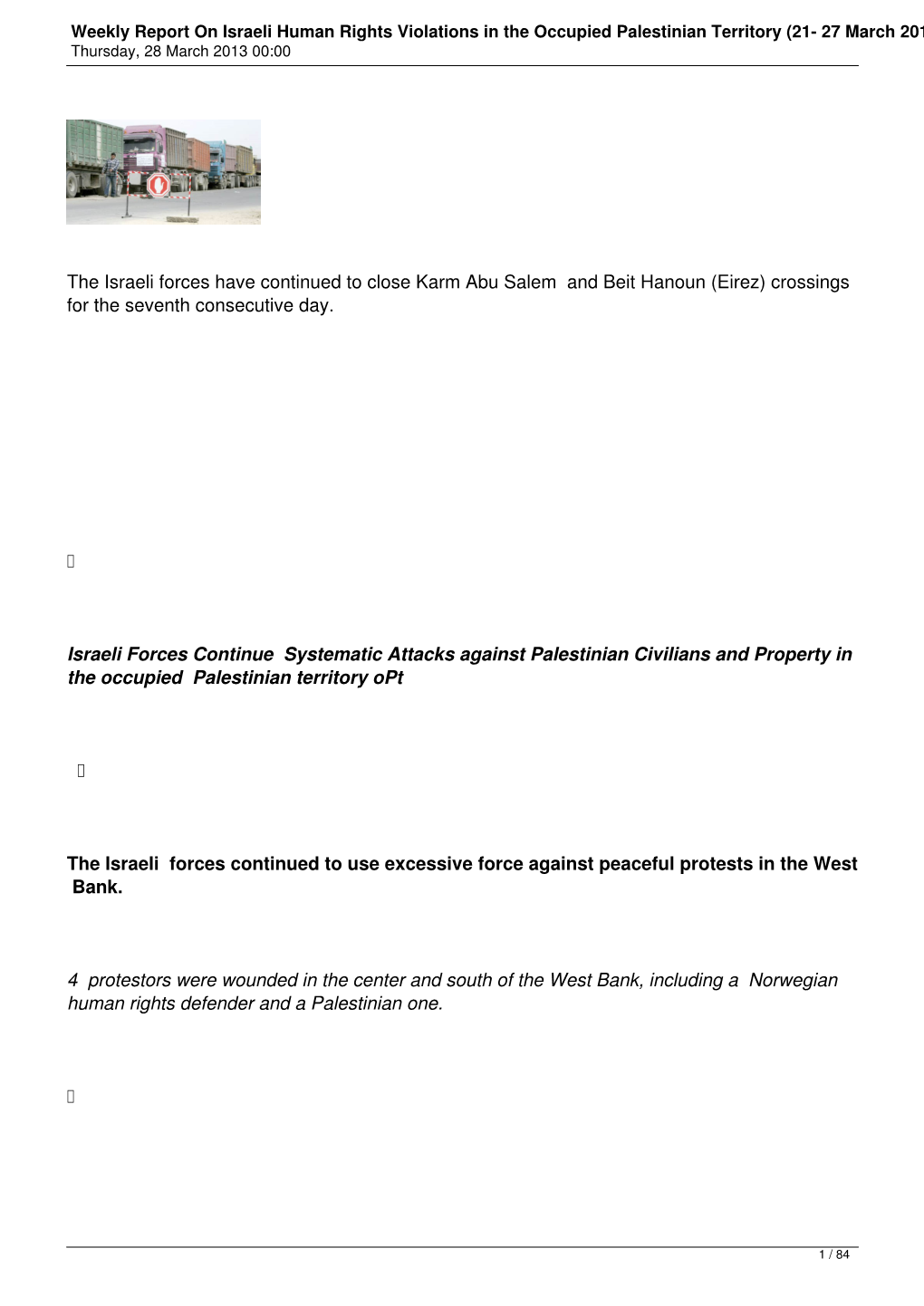 Weekly Report on Israeli Human Rights Violations in the Occupied Palestinian Territory (21- 27 March 2013) Thursday, 28 March 2013 00:00