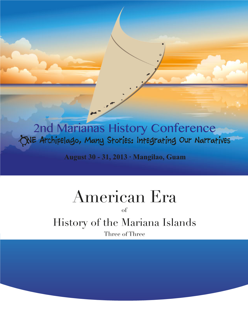 American Era of History of the Mariana Islands Three of Three