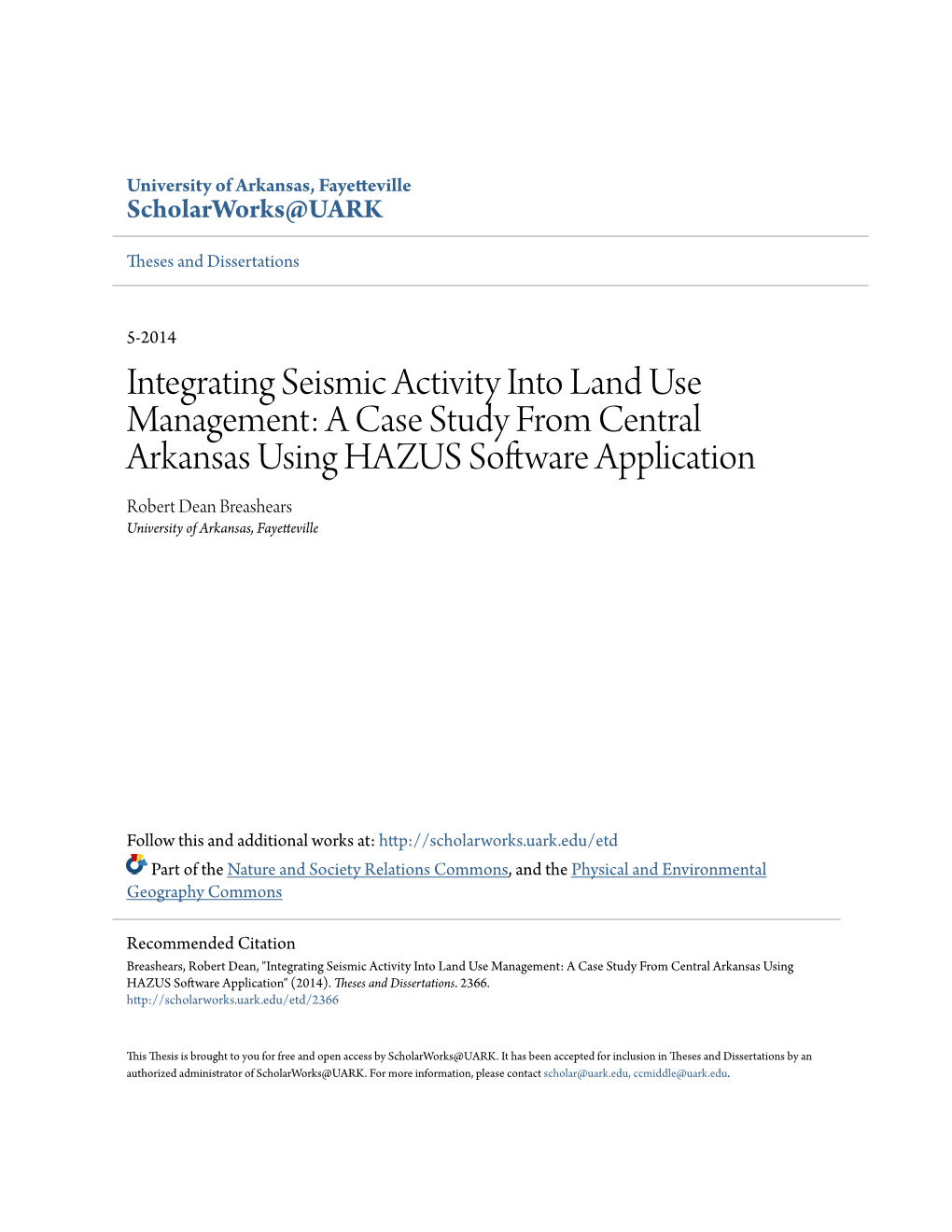 A Case Study from Central Arkansas Using HAZUS Software Application Robert Dean Breashears University of Arkansas, Fayetteville