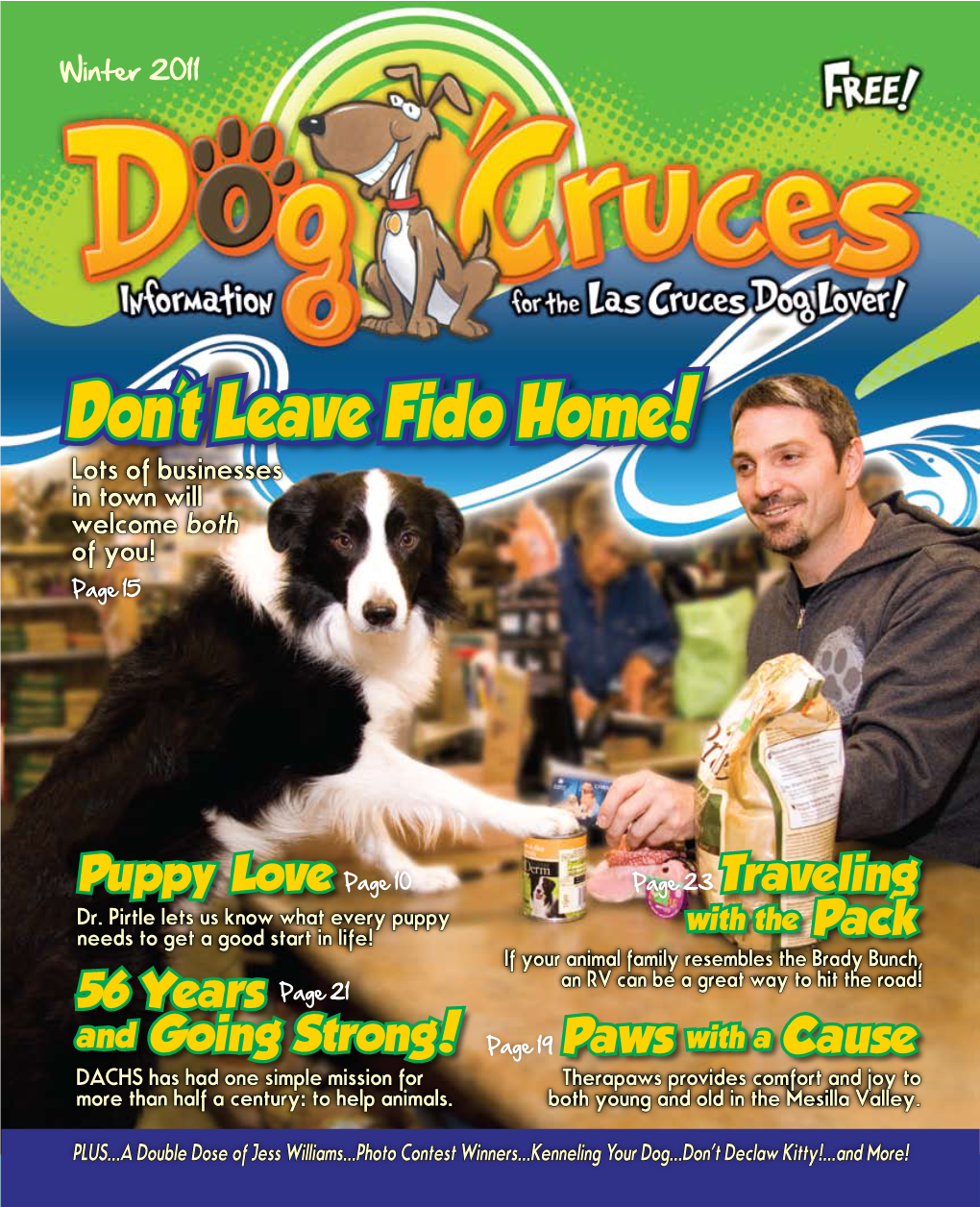 Don't Leave Fido Home! Lots of Businesses in Town Will Welcome Both of You! Page 15