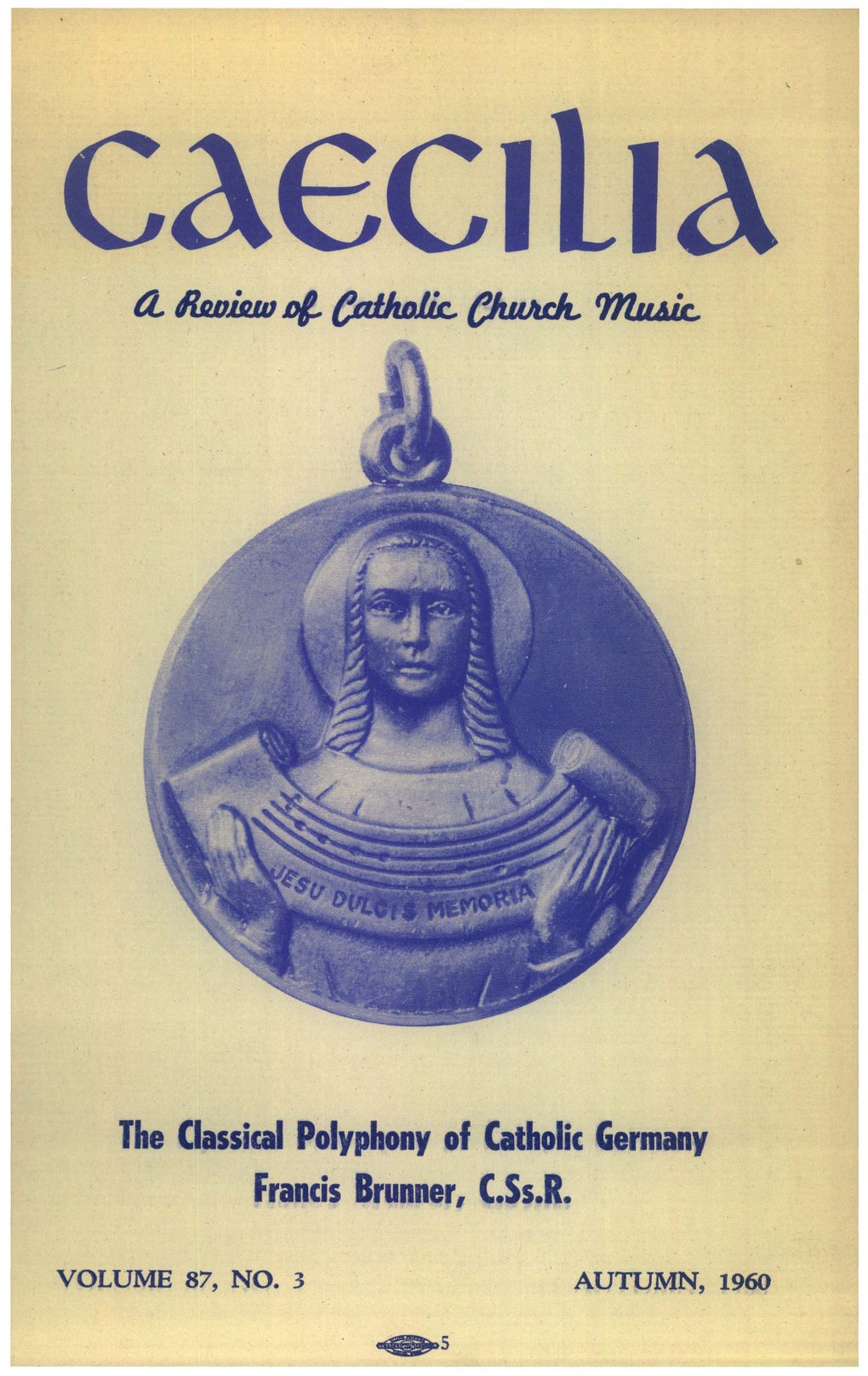 The Classical Polyphony of Catholic Germany Francis Brunner, C.Ss.R