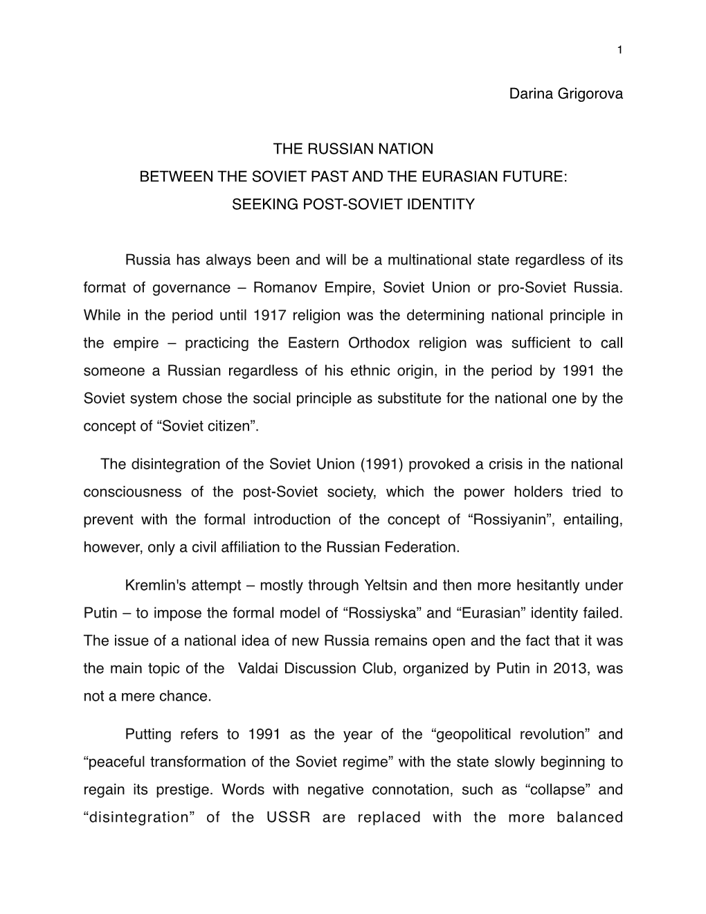 The Russian Nation Between the Soviet Past and the Eurasian Future: Seeking Post-Soviet Identity