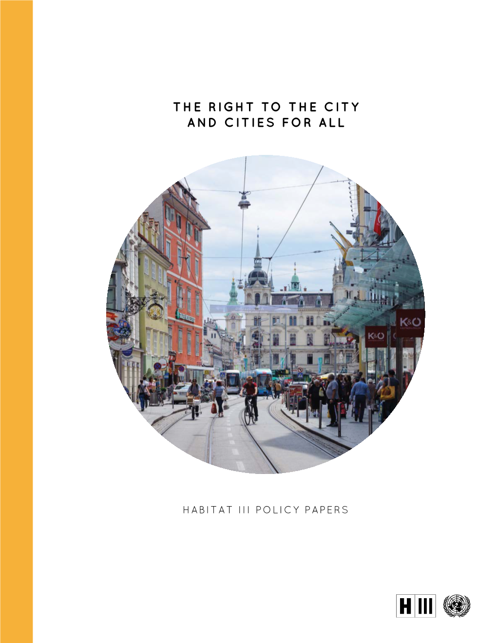 The Right to the City and Cities for All