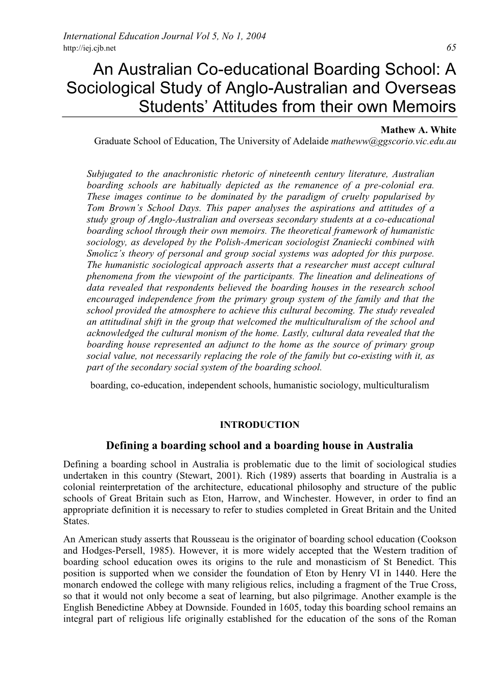 An Australian Co-Educational Boarding School: a Sociological Study of Anglo-Australian and Overseas Students’ Attitudes from Their Own Memoirs Mathew A