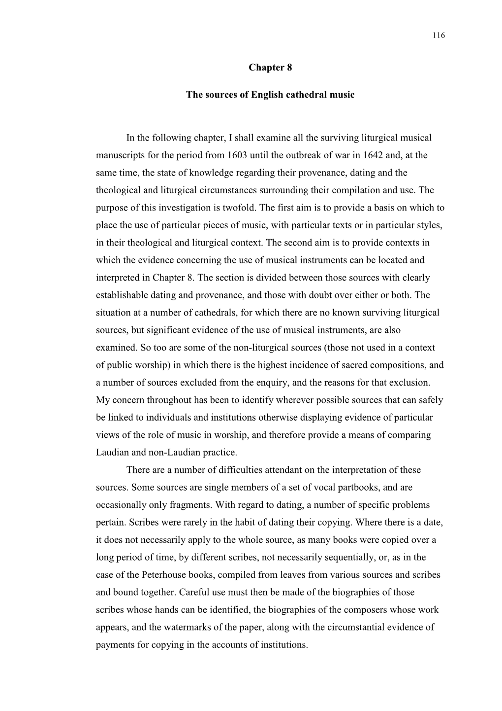 Chapter 8 the Sources of English Cathedral Music in the Following Chapter, I Shall Examine All the Surviving Liturgical Musical