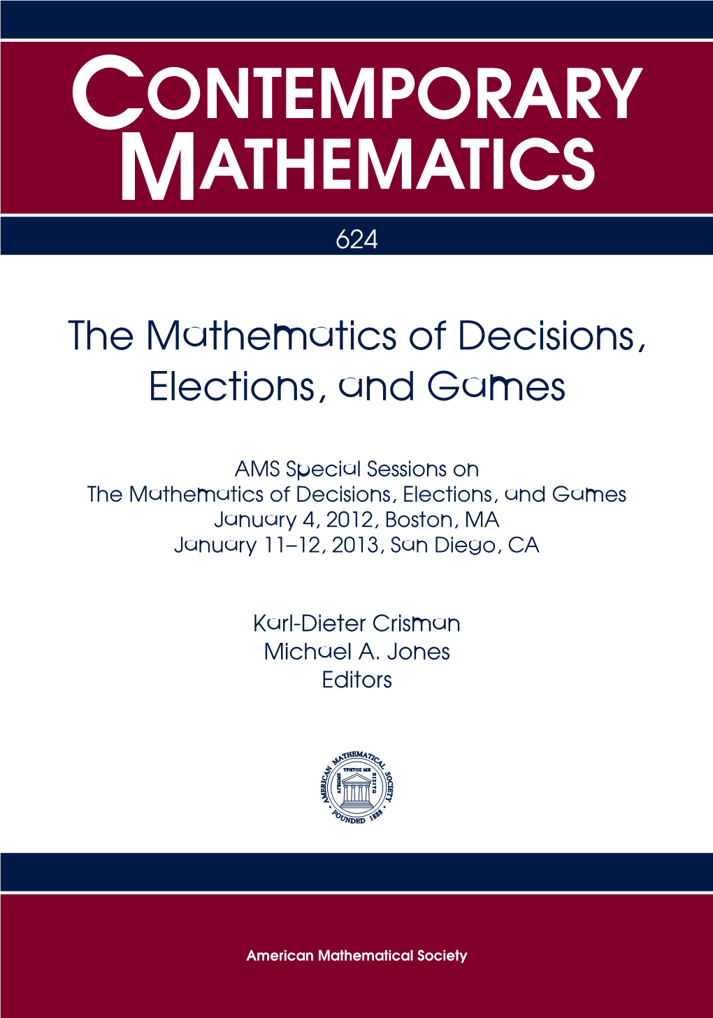 The Mathematics of Decisions, Elections, and Games