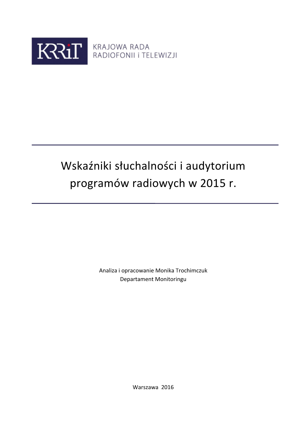 Wskaźniki Słuchalności I Audytorium Programów Radiowych W 2015 R