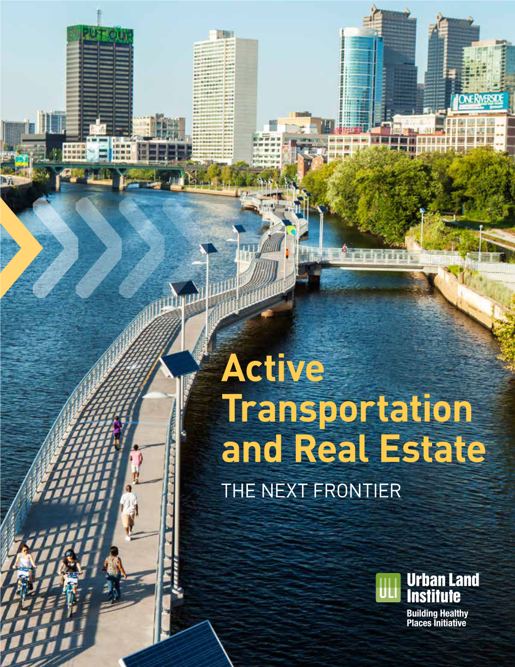 Active Transportation and Real Estate: the Next Frontier