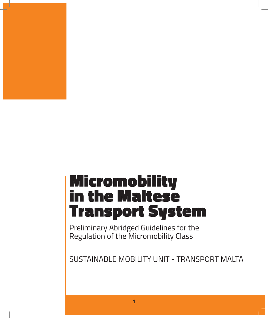 Micromobility in the Maltese Transport System Preliminary Abridged Guidelines for the Regulation of the Micromobility Class