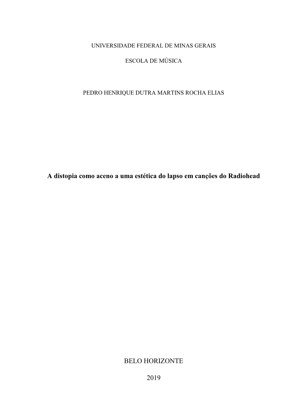 A Distopia Como Aceno a Uma Estética Do Lapso Em Canções Do Radiohead