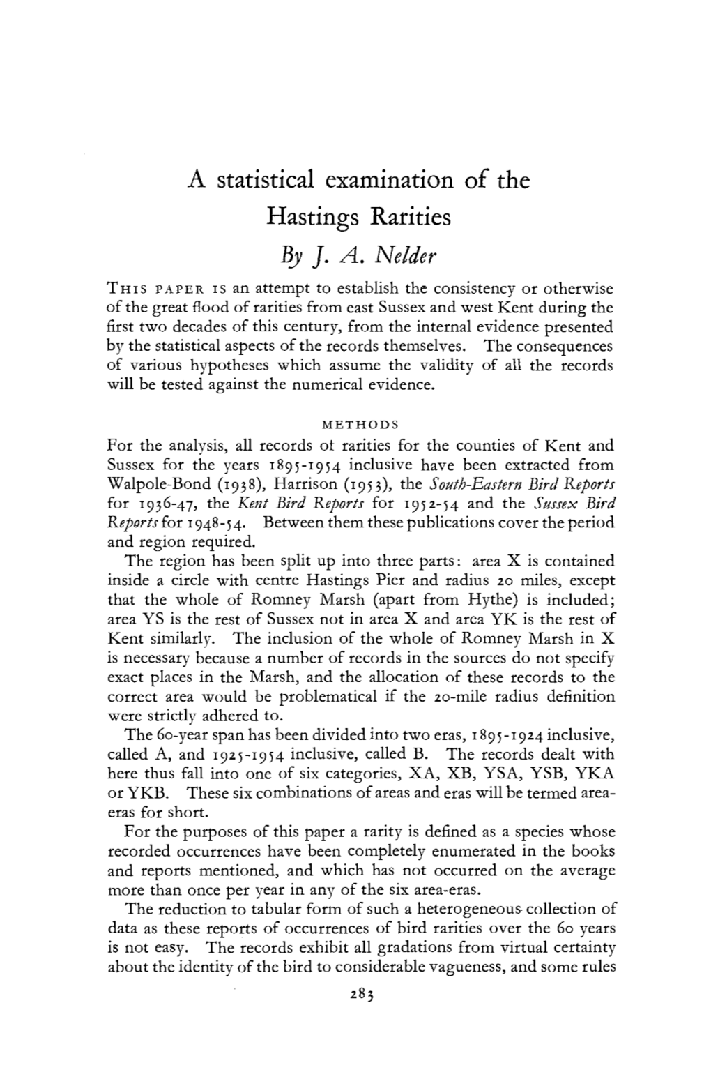 A Statistical Examination of the Hastings Rarities by J. A. Nelder