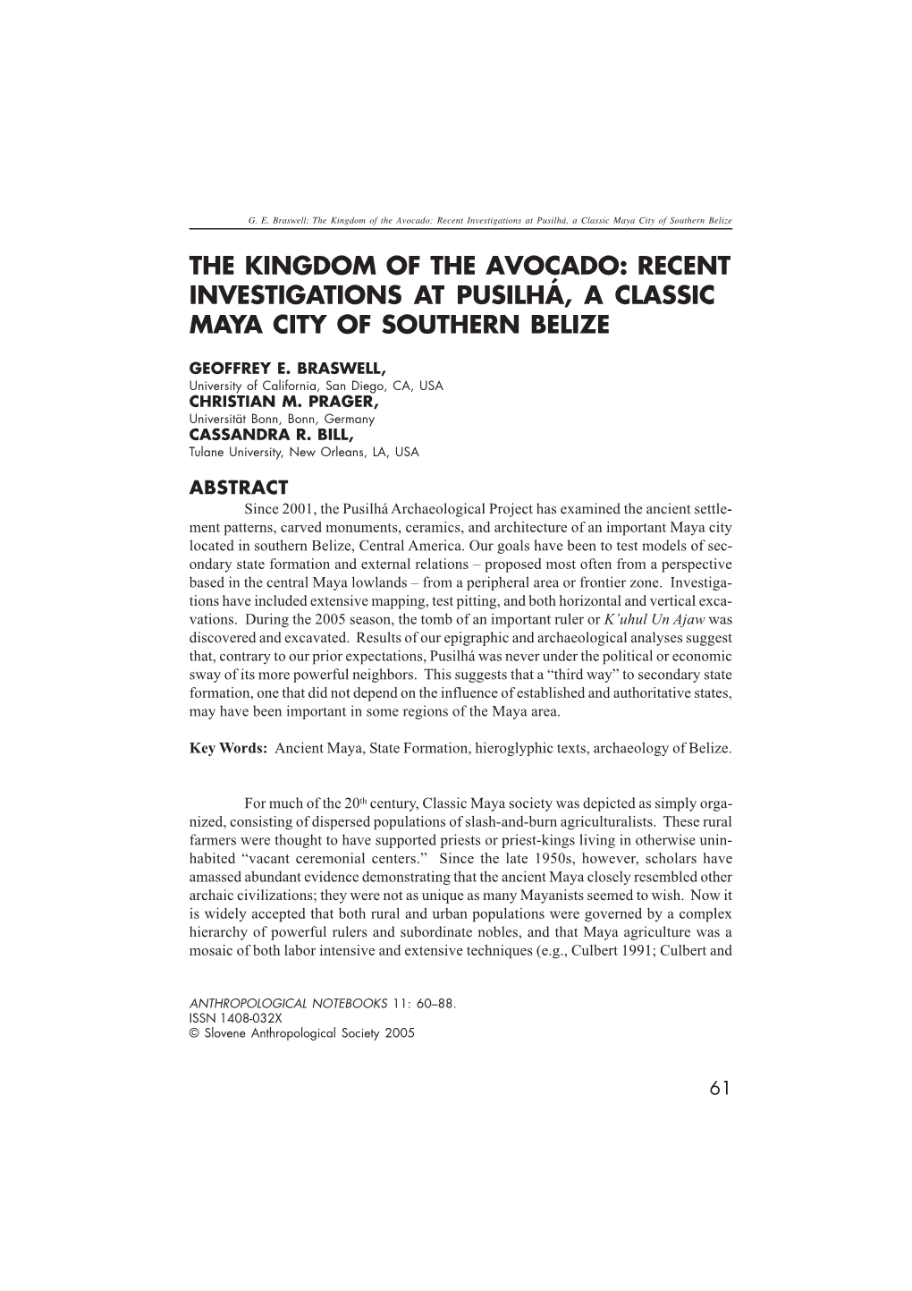 The Kingdom of the Avocado: Recent Investigations at Pusilhá, a Classic Maya City of Southern Belize